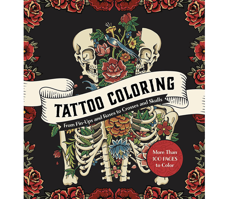 Tattoo Coloring Book From Roses to Sailors and Skulls