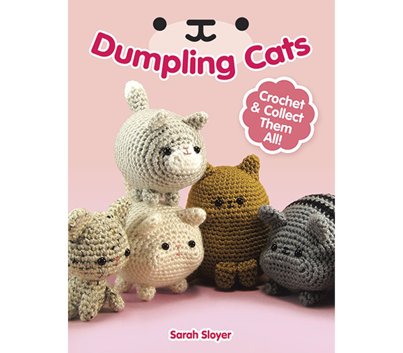 Dumpling Cats Crochet and Collect Them All Book