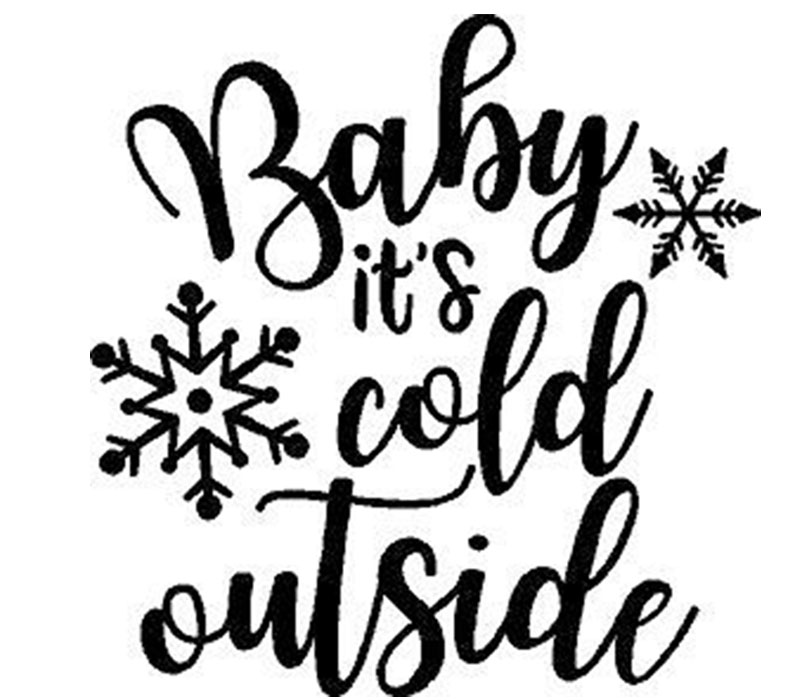 Vinyl Rub-On - Baby Its Cold Outside - 3.5-inch - Black