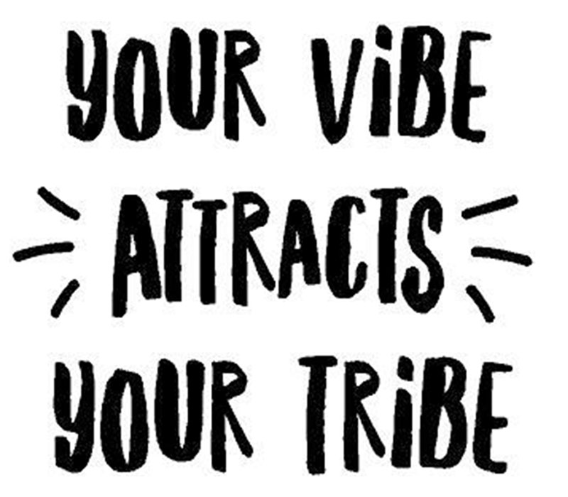 Vinyl Rub-On - Your Vibe Attracts Your Tribe