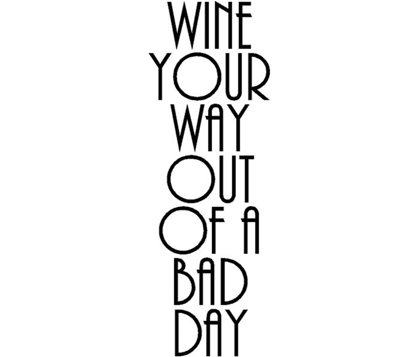 Vinyl Rub-On - Wine Your Way Out - Black