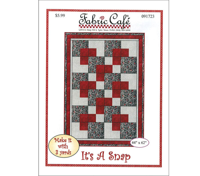 Fabric Cafe - It's A Snap 3-Yard Quilt Pattern