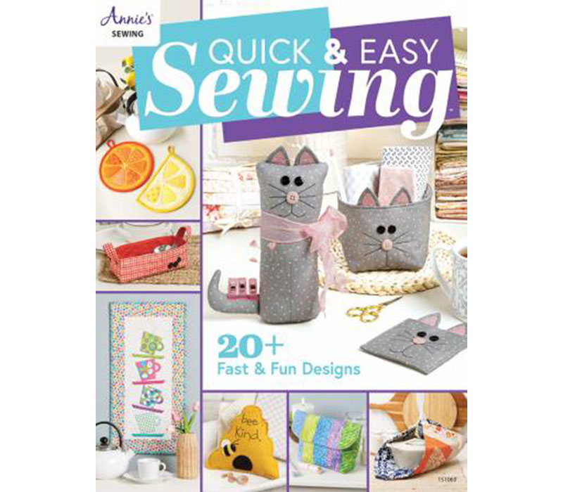 Quick and Easy Sewing book by Annie's #151069 - Craft Warehouse