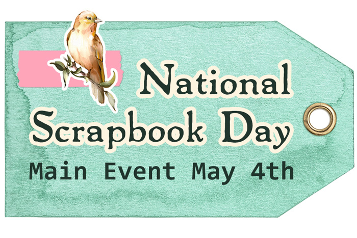 National Scrapbook Day May 4th