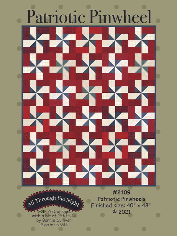 Patriotic Pinwheel Quilt Pattern by All Through the Night