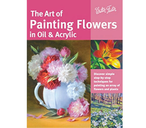 The Art Of Painting Flowers