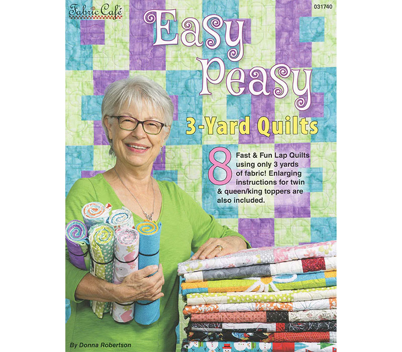 Easy Peasy Fabroc Cafe Three Yard Quilt Book