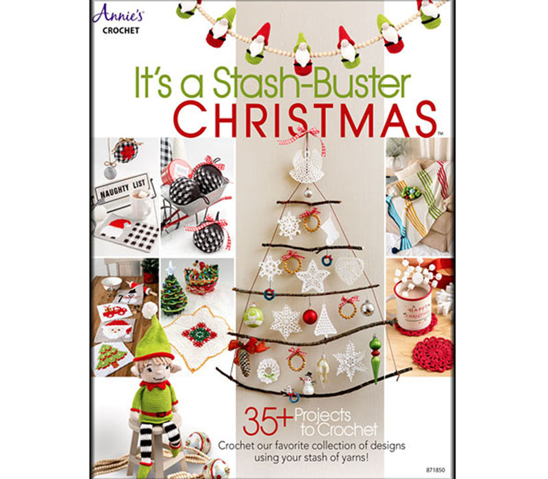 Annie's It's a Stash Buster Christmas! - 35 plus projects to crochet.