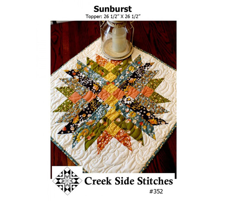 Creek Side Stitches Sunburst Tabletopper Quilt Pattern #CSS352