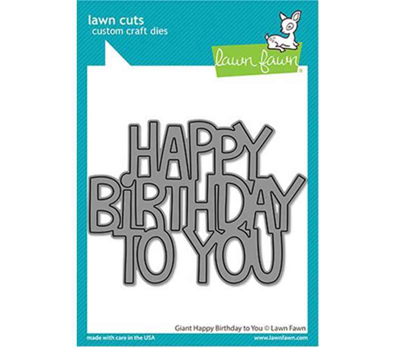 Lawn Fawn Dies - Giant Happy Birthday To You