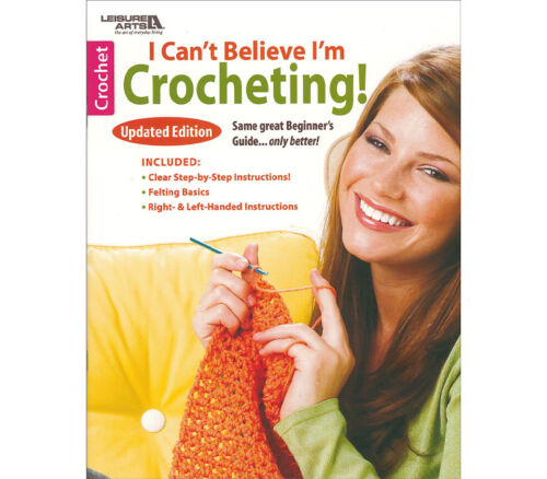 Leisure Arts - Can't Believe I'm Crocheting Book