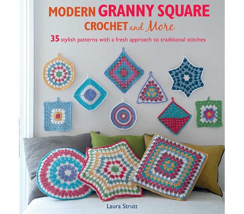 Modern Granny Square Crochet and More Book