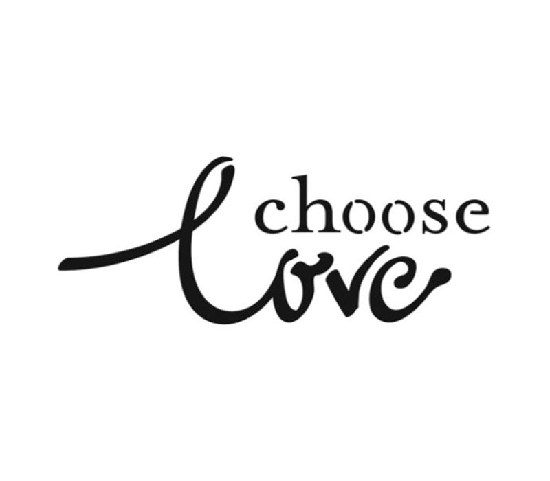 The Crafters Workshop Stencil - Choose Love