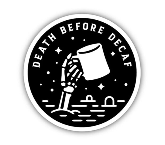 Sticker - Death Before Decaf