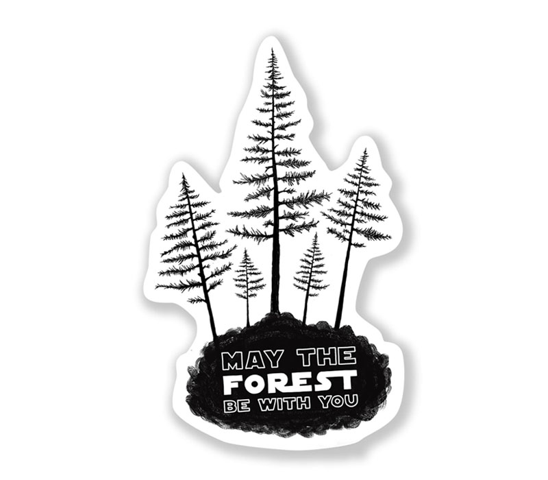 Sticker - May The Forest Be With You