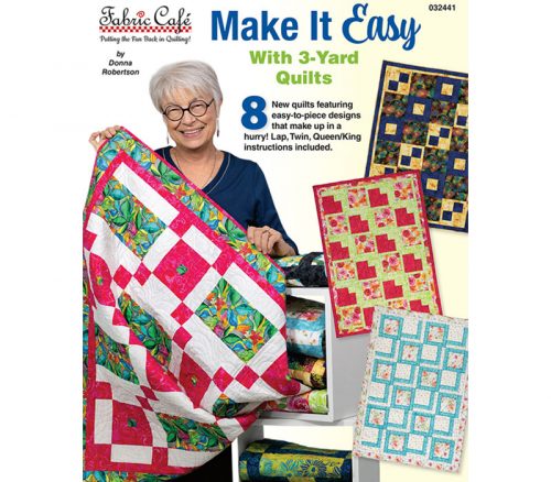 Fabric Café Make It Easy with 3-Yard Quilt Book #FC032441