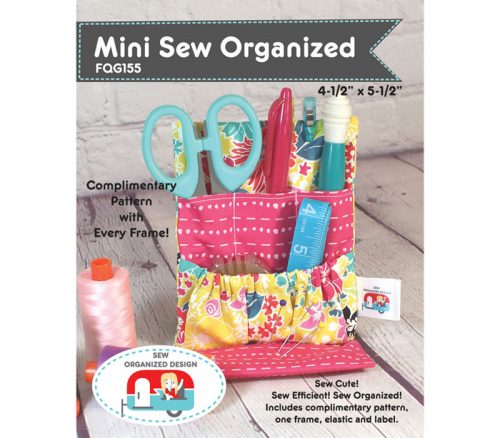 Mini Sew Organized Pattern with Frame #FQG155