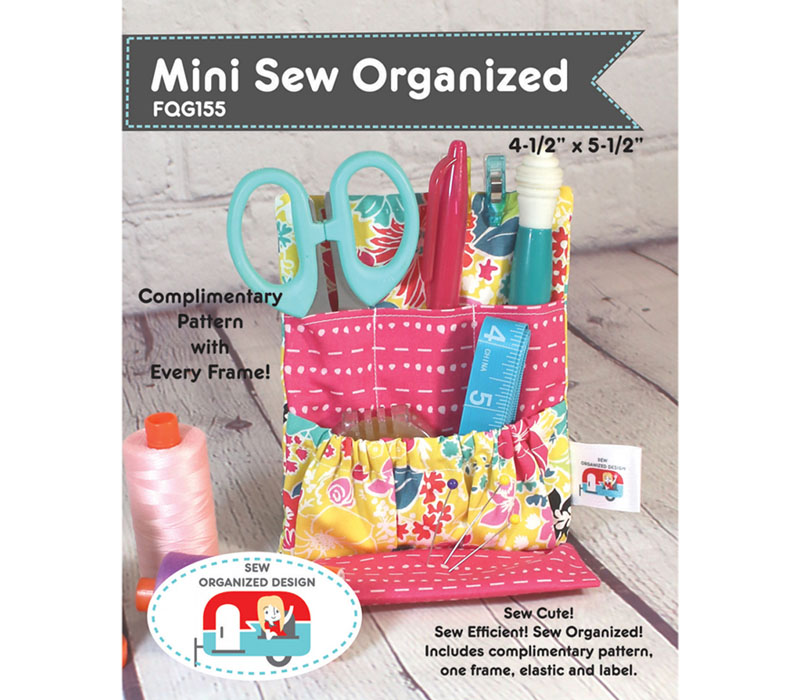 Mini Sew Organized Pattern with Frame #FQG155
