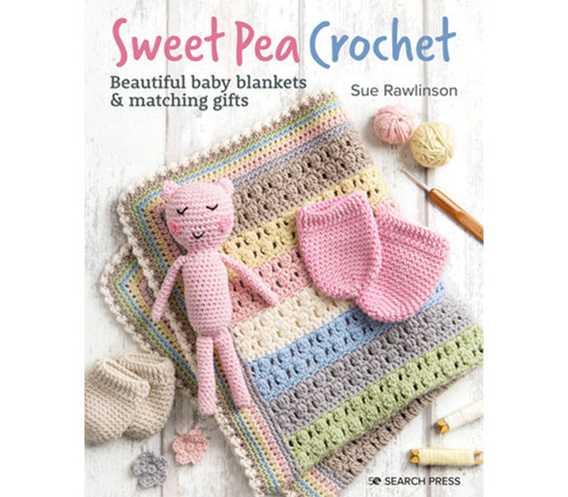 Sweet Pea Crochet - 20 Beautiful Baby Blankets and Matching Gifts