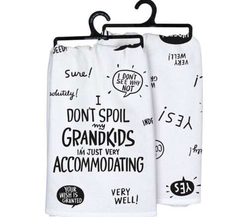Kitchen Towel - I Do Not Spoil Grandkids